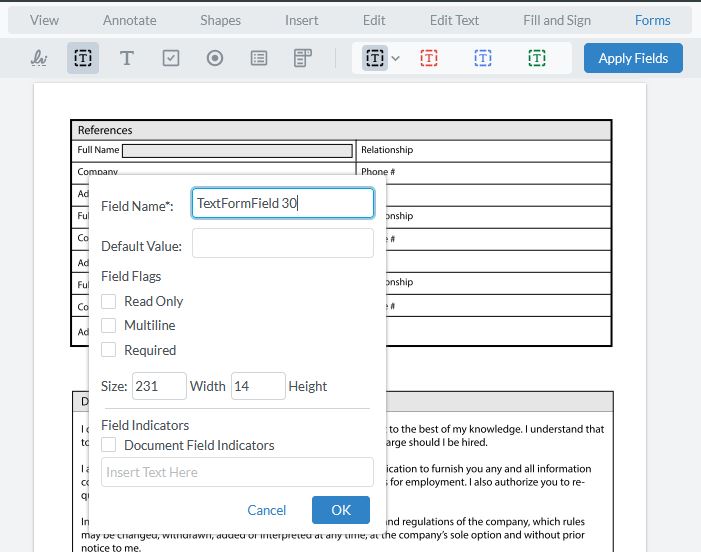 Select the form field you want and click and drag it to create a box where you want the fillable field added.