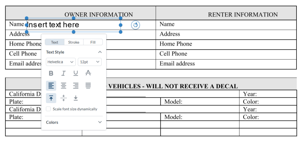 We are using a rental application form for this demonstration. Insert a text box in the name field, and it says Insert text here. Default style is Helvetica 12 point