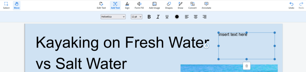 The default text will be Insert text here, but once you’ve created the text box, you can then type anything in it that you’d wish.