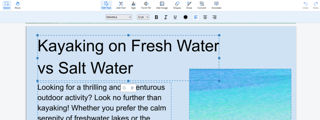 The Edit Text tool will now highlight areas in your PDF that it’s identified as text. Some text may be unreadable, particularly if it is part of an image.